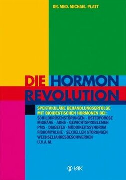 Buch: Die Hormonrevolution Dr. Michael Platt