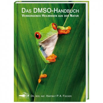 Buch: Das DMSO-Handbuch von Dr.rer.nat. Hartmut Fischer