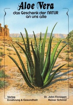 Buch:  Aloe - das Geschenk der Natur an uns alle von Reiner Schmid