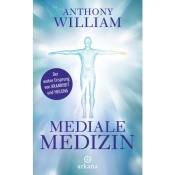Buch: "Mediale Medizin" von Anthony William