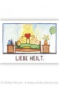 Postkarte Liebe Heilt von Ulrike Hirsch